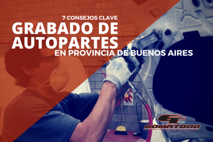 grabado-autopartes-provincia-de-buenos-aires-blog-gomatodo